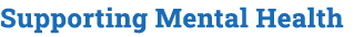 Supporting Mental Health