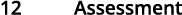 12 Assessment